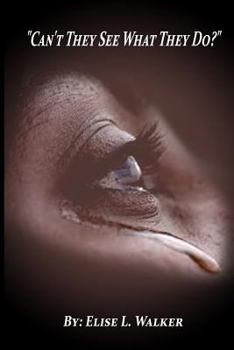 Paperback Can't They See What They Do? Book