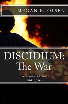 Paperback Discidium: The War: Welcome to the end of us. Book