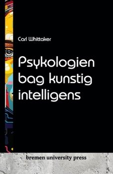 Paperback Psykologien bag kunstig intelligens [Danish] Book