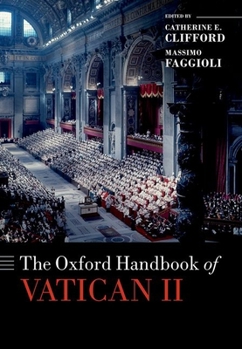 Hardcover The Oxford Handbook of Vatican II Book