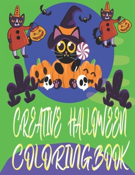 Paperback Creative Halloween Coloring Book: Funny Halloween Coloring Book for Girls Book