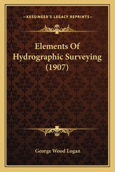Paperback Elements Of Hydrographic Surveying (1907) Book