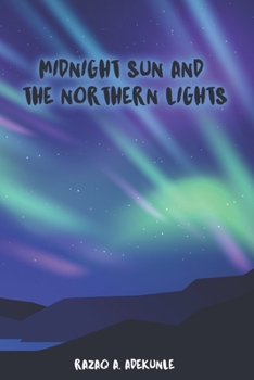 Paperback MIDNIGHT SUN AND THE NORTHERN LIGHTS Book