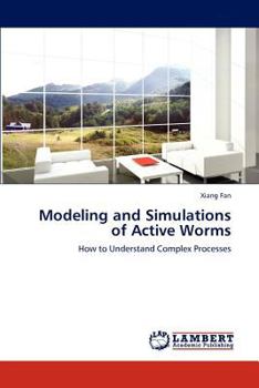 Paperback Modeling and Simulations of Active Worms Book