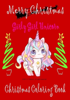 Girly Girl Unicorn Christmas Coloring Book
