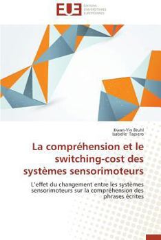 Paperback La Compréhension Et Le Switching-Cost Des Systèmes Sensorimoteurs [French] Book