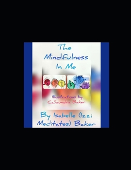 Paperback The Mindfulness In Me: Free To Be Me Series (Student and Teacher Edition) Book