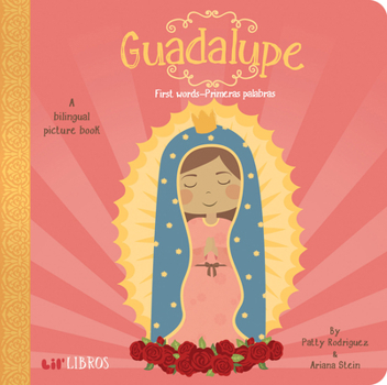 Board book Guadalupe: First Words / Primeras Palabras: First Words - Primeras Palabras [Spanish] Book