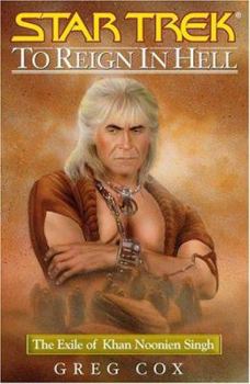 Hardcover To Reign in Hell: The Exile of Khan Noonien Singh Book