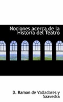 Nociones Acerca de la Historia Del Teatro
