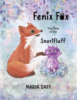 Fenix Fox and The Tale of the Snorifluff