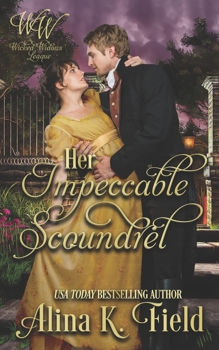 Paperback Her Impeccable Scoundrel: Wicked Widows League Book
