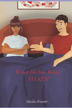 Paperback What Do You Mean No Sex? Book