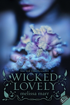 Wicked Lovely - Book #1 of the Wicked Lovely