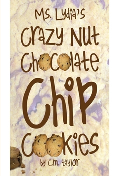 Paperback ms. lydia's crazy nut chocolate chip cookies Book