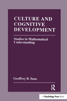 Paperback Culture and Cognitive Development: Studies in Mathematical Understanding Book