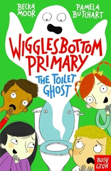 Paperback Wigglesbottom Primary: The Toilet Ghost Book