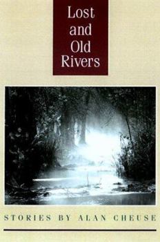 Hardcover Lost and Old Rivers Book