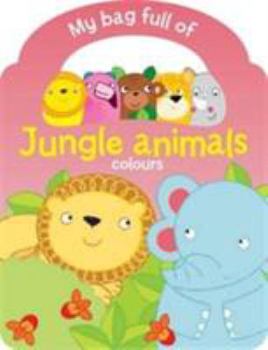 Board book My Bag Full of Jungle Animals [French] Book