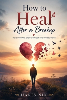 How to Heal After a Breakup