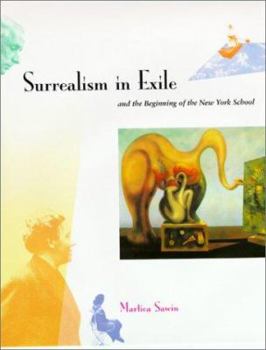 Hardcover Surrealism in Exile and the Beginning of the New York School Book