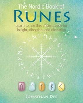 Hardcover The Nordic Book of Runes: Learn to Use This Ancient Code for Insight, Direction, and Divination Book