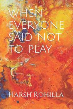 Paperback when everyone said not to play Book