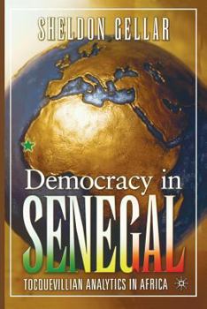 Paperback Democracy in Senegal: Tocquevillian Analytics in Africa Book