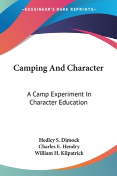 Paperback Camping And Character: A Camp Experiment In Character Education Book