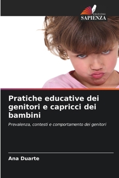 Paperback Pratiche educative dei genitori e capricci dei bambini [Italian] Book