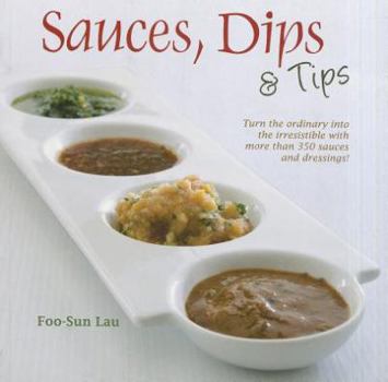 Paperback Sauces, Dips & Tips Book