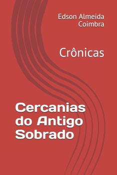 Paperback Cercanias do Antigo Sobrado: Crônicas [Portuguese] Book