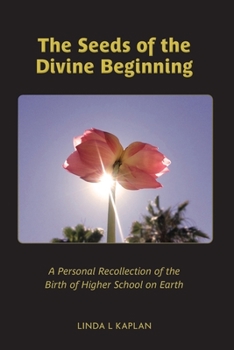Paperback The Seeds of the Divine Beginning Book