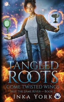 Paperback From Tangled Roots Come Twisted Wings Book