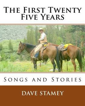 Paperback The First Twenty-Five Years: Songs and Stories Book