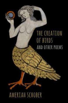 Paperback The Creation of Birds and Other Poems Book
