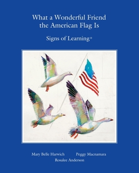 Paperback What a Wonderful Friend the American Flag Is Book