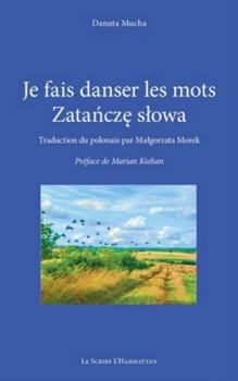 Paperback Je fais danser les mots: Zatańczę slowa [French] Book