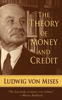 Paperback The Theory of Money and Credit Book