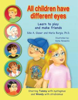 Hardcover All Children Have Different Eyes: Learn to Play and Make Friends [Large Print] Book