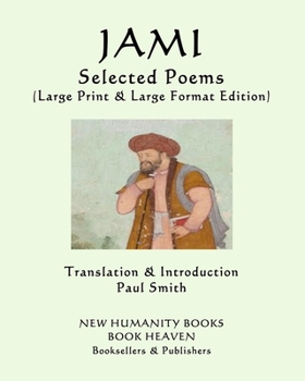 Paperback JAMI - Selected Poems: (Large Print & Large Format Edition) [Large Print] Book