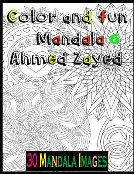 Paperback Color And Fun Mandala 6: 30 Mandala Images for adults relaxation Book