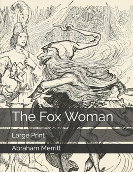The Fox Woman: Large Print