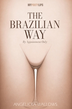Paperback The Brazilian Way: By Appointment Only Book