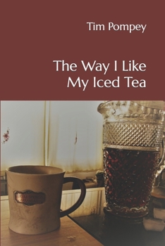 Paperback The Way I Like My Iced Tea Book