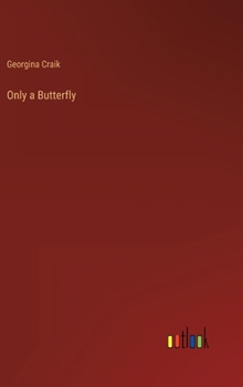 Hardcover Only a Butterfly Book