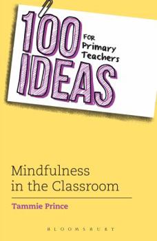 Paperback 100 Ideas Primary Teachers Mindfulness Book