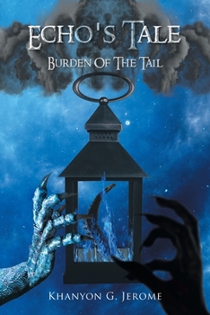 Paperback Echo's Tale: Burden of the Tail Book