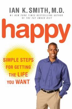 Paperback Happy: Simple Steps for Getting the Life You Want Book