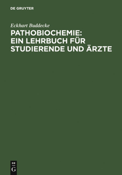 Hardcover Pathobiochemie: Ein Lehrbuch für Studierende und Ärzte [German] Book